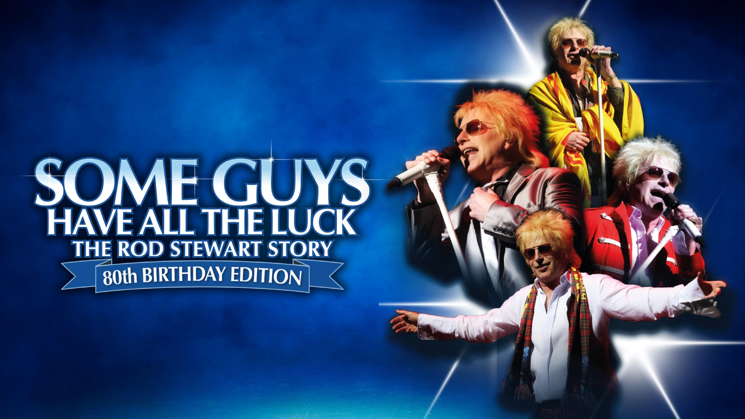 Some Guys Have All The Luck - The Rod Stewart Story	